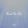 Stream & download Thank You God (feat. Nate Waite) - Single