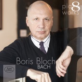 Boris Bloch: Piano Works, Vol. 8 — J.S. Bach (Live) artwork