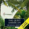 The Quiet American (Unabridged) - Graham Greene