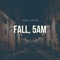 Fall, 5Am - Yung Lithium lyrics