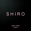 Shiro (Cytus II) - Single album lyrics, reviews, download