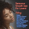 Sensuous Smooth Jazz for Lovers, 2019