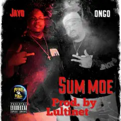 Sum Moe (feat. Jayo) - Single by Ongo album reviews, ratings, credits