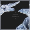 Arrival: Afterworld - Single