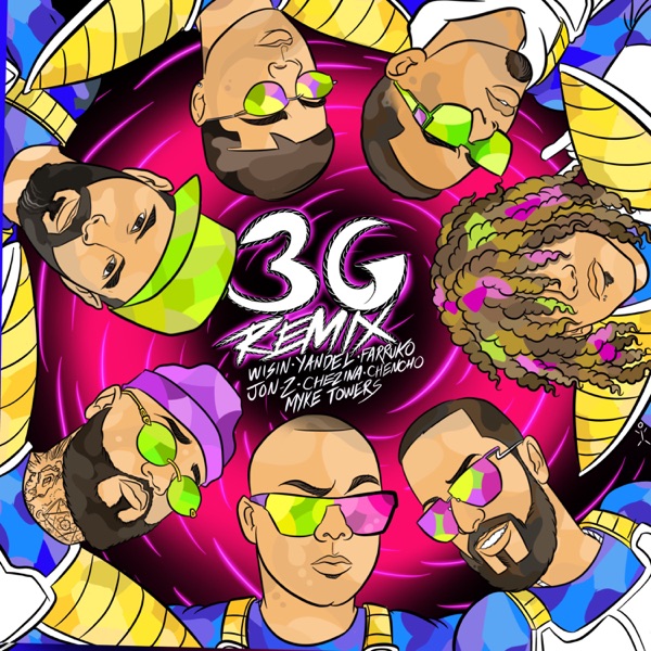 Wisin, Yandel & Farruko – 3G (Remix) [feat. Jon Z, Don Chezina, Chencho Corleone & Myke Towers] – Single (2020)