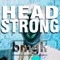 Headstrong - Basement Grindhouse lyrics