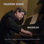 Falkner Evans - Sing Alone (feat. Michael Blake, Ted Nash, Ron Horton, Belden Bullock & Matt Wilson)