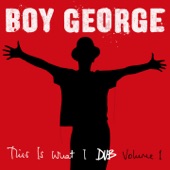 Boy George - Dub N Danger (feat. Mary Pearce)