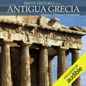 Breve historia de la Antigua Grecia (Unabridged) - Dionisio Mínguez Fernández