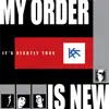 My Order Is New (Radio Edit) - Single album lyrics, reviews, download