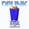 Drunk (feat. Clinton Wayne & Rikee West) - Verbal lyrics