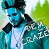 Dem Dey Craze - Single