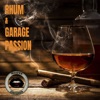 Rhum & Garage Passion - Single