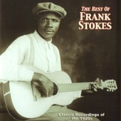 Frank Stokes - Old Sometime Blues