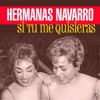 Las Hermanas Navarro - Estas Pagando Caro