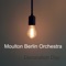 Rochester - Moulton Berlin Orchestra lyrics