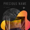 Precious Name (feat. Ron Kenoly) - Single album lyrics, reviews, download
