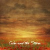 Calm and the Storm - EP