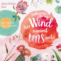 Katharina Herzog - Der Wind nimmt uns mit (Gekürzte Lesung) artwork