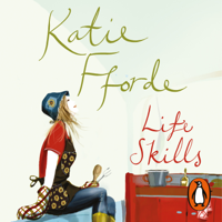 Katie Fforde - Life Skills artwork