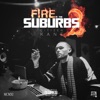 Fire in the Suburbs 2