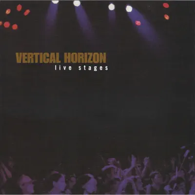 Live Stages - Vertical Horizon