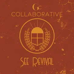 See Revival - Single by GC Collaborative, J. R. Nolan & Jack Bates album reviews, ratings, credits