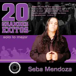 20 Grandes Éxitos - Sebastián Mendoza