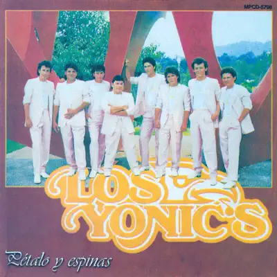 Pétalo Y Espinas - Los Yonic's
