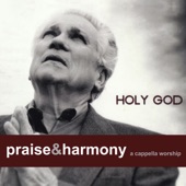 Holy God: Praise & Harmony (A Cappella Worship) artwork