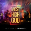 Most High God (feat. Joe Mettle) - Single
