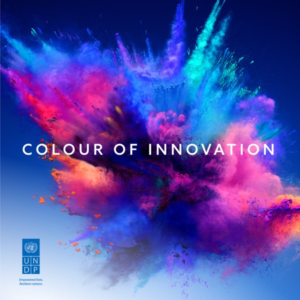 UNDP's Colour of Innovation Podcast UNDP's Colour of Innovation Podcast