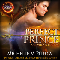 Michelle M. Pillow - Perfect Prince: A Qurilixen World Novel (Anniversary Edition) artwork