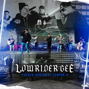 Lowrider Gee (feat. Junior H) - Single