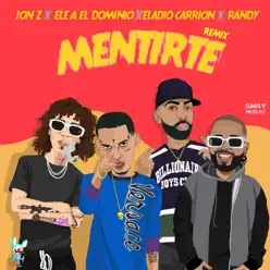 Mentirte (Remix) [feat. Randy] - Single - Jon Z