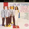 The Platters Have the Magic Touch album lyrics, reviews, download