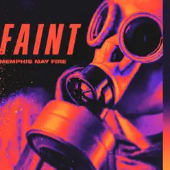 Faint - Single - Memphis May Fire Faint - Single - Memphis May Fire