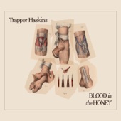 Trapper Haskins - I See That Now