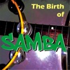 The Birth of Samba, 2019