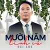 Mười năm tình cũ - Hải Anh