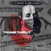 Thumb Threw It (feat. Rx Peso) - Single album lyrics, reviews, download