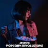 Stream & download Popcorn rivoluzione - Single