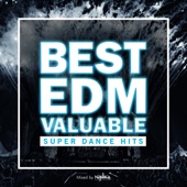 BEST EDM VALUABLE -SUPER DANCE HITS- mixed by NAPOLEON (DJ MIX) artwork