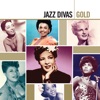 Gold (Jazz Divas)