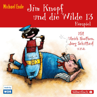 Michael Ende - Jim Knopf und die Wilde 13. Das WDR-Hörspiel artwork