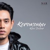 Keranamu (Single), 2019