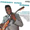 Freddy King Sings album lyrics, reviews, download