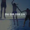 Du gir oss liv (Live fra Vineyard Nordic Camp) album lyrics, reviews, download