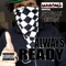 Always Ready (feat. Meta4.Ce Omega) - Mayh3m! lyrics