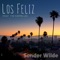 Los Feliz (feat. Tim Cappello) - Sonder Wilde lyrics